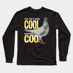 You Can't Spell Cool Without Coo Funny Pigeon Pun Long Sleeve T-Shirt